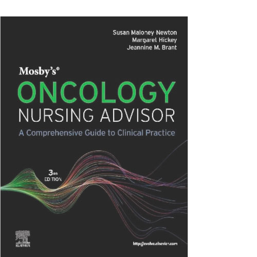 Mosby’s Oncology Nursing Advisor, 3rd Edition 